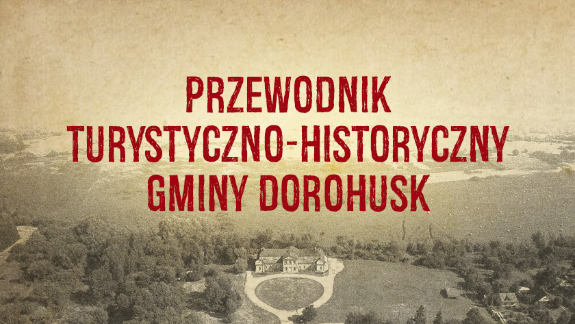 przewodnik turystyczno historyczny gminy dorohusk