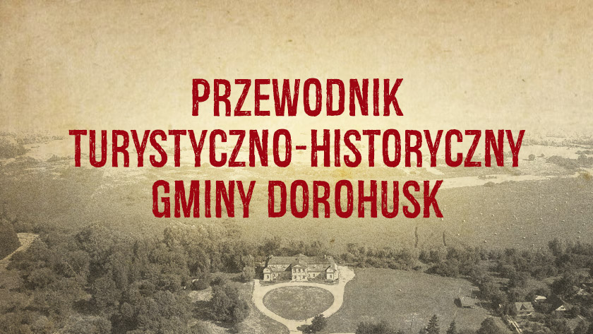 przewodnik turystyczno historyczny gminy dorohusk